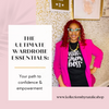 The Ultimate Wardrobe Essentials Checklist: Your Path to Confidence and Empowerment
